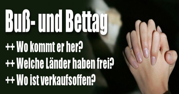 Feiertag BuГџ Und Bettag BundeslГ¤nder Feiertag BuГџ Und Bettag BundeslГ¤nder