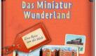 Kleine Welt ganz groß  auf zur Abenteuerreise. Das Miniatur Wunderland Bilderbuch von Petra Steckelmann. Foto: Ellermann Verlag