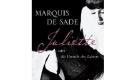 Die Histoire de Juliette - ebenfalls von Marquis de Sade - enthält die geballte Abrechnung mit den Moral- und Tugendvorstellungen der französischen Gesellschaft des 18. Jahrhunderts: Im Gegensatz zu ihrer keuschen Schwester Justine entführt Juliette den Leser in eine Welt der lustvollen, ausschweifenden Liebesspiele, die weder Grenzen noch Tabus zu kennen scheint. Foto: Ullstein Verlag