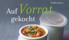Sie wollen mehr raffinierte Rezepte? Die gibts in dem neuen Kochbuch Auf Vorrat gekocht. 100 Rezepte, ideal zum Einfrieren von Ghillie James. Foto: 2011, Auf Vorrat gekocht, Edition Styria / Tara Fisher