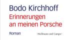 Handfest geht es bei Bodo Kirchhoff zu, Erinnerungen an meinen Porsche (Hoffmann und Campe), geschrieben aus Sicht von Daniel Deserno, der am Ende ist und sich im Sanatorium wiederfindet, ohneLuxusschlitten und Freundin. Sein neuer Roman reagiert süffisant und grimmig auf die Verwerfungen, die die Finanzkrise für deren Protagonisten mit sich bringt. (Cicero) Foto: Hoffmann und Campe