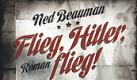 Skurriles Buch, skurriles Cover: Flieg, Hitler, flieg! von Ned Beauman. Foto: news.de