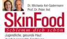 Skinfood. Schlemm dich schön, von Dr. Michaela Axt-Gadermann, Prof. Dr. Peter Axt, Herbig-Verlag, 19,90 Euro
 Foto: Herbig-Verlag