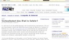 Kaum ein Gerät hat in den vergangenen Monaten für so viel Wirbel gesorgt wie Apples iPad. Und jetzt das: schmelzende Displays gefährden den Verkaufsstart. Doch was die FAZ da meldet, es ist nur ein Aprilscherz. Manch ein Apple-Fan wird's gar nicht lustig gefunden haben. Foto: faz.net
