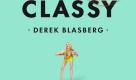 Derek Blasberg hat einen amüsanten Ratgeber für Frauen verfasst. Foto: Randomhouse