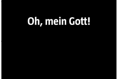 Oh_mein_Gott_20_4_05 (1239886072297) (Foto)