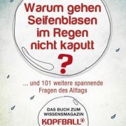 Das Buch «Warum gehen Seifenblasen im Regen nicht kaputt?» gibt es für 9,99 Euro in der gut sortierten Buchhandlung. Das Buch «Warum gehen Seifenblasen im Regen nicht kaputt?» gibt es für 9,99 Euro in der gut sortierten Buchhandlung.