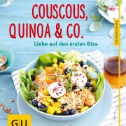 Der GU-Küchenratgeber liefert abwechslungsreiche Rezepte mit Quinoa, Couscous und Co.