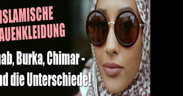 Islamische Frauenkleidung: Hidschab, Burka, Chimar - Das sind die Unterschiede! | news.de