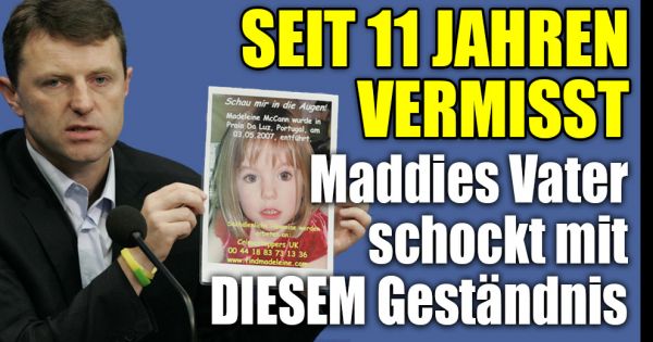 Maddie McCann vermisst: Madeleines Vater schockt jetzt mit ...