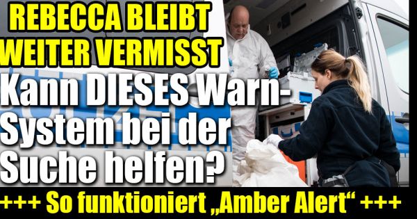 Vermisstenfall Rebecca R. aus Berlin: "Amber Alert ...