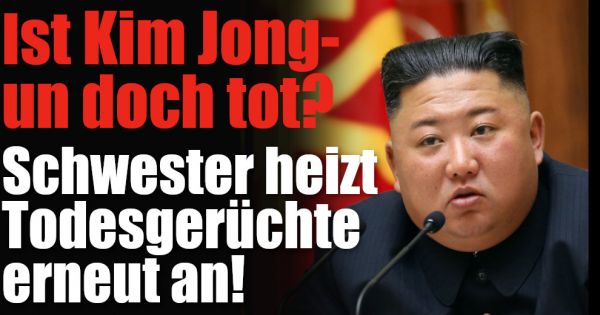 Ist Kim Jong Un Tot Ist Kim Jong-un tot?: Damit heizt seine Schwester Kim Yo Jong Todes