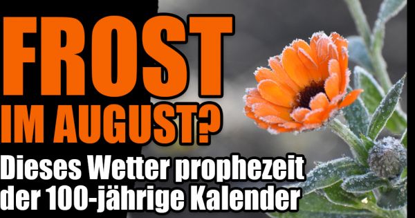 Hundertjähriger Kalender 2020 aktuell: Frost? DIESES Wetter sagt der