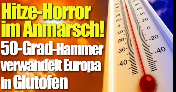EuropaWetter aktuell im Juli HitzeHorror rollt an! 50