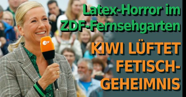 "ZDF-Fernsehgarten" heute: Latex-Horror bei Kiwi! DIESES ...