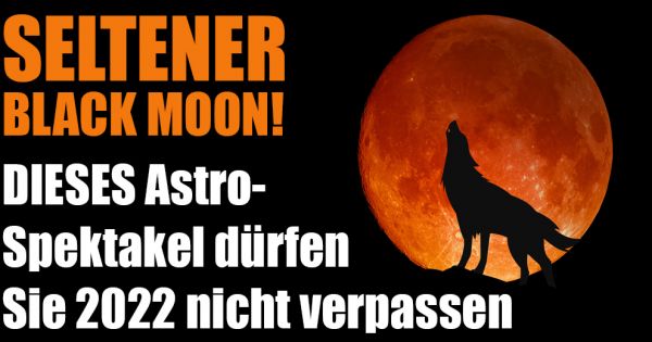 Vollmond-Kalender für 2022: Black Moon, Blutmond und Co.! DIESE Astro 