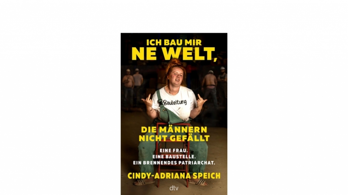 "Ich bau mir 'ne Welt, die M&auml;nnern nicht gef&auml;llt" von Cindy-Adriana Speich (Foto)
