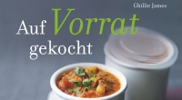 Auf Vorrat gekocht. 100 Rezepte, ideal zum Einfrieren, von Ghillie James, 176 Seiten, Edition Styria, 19,99 Euro.