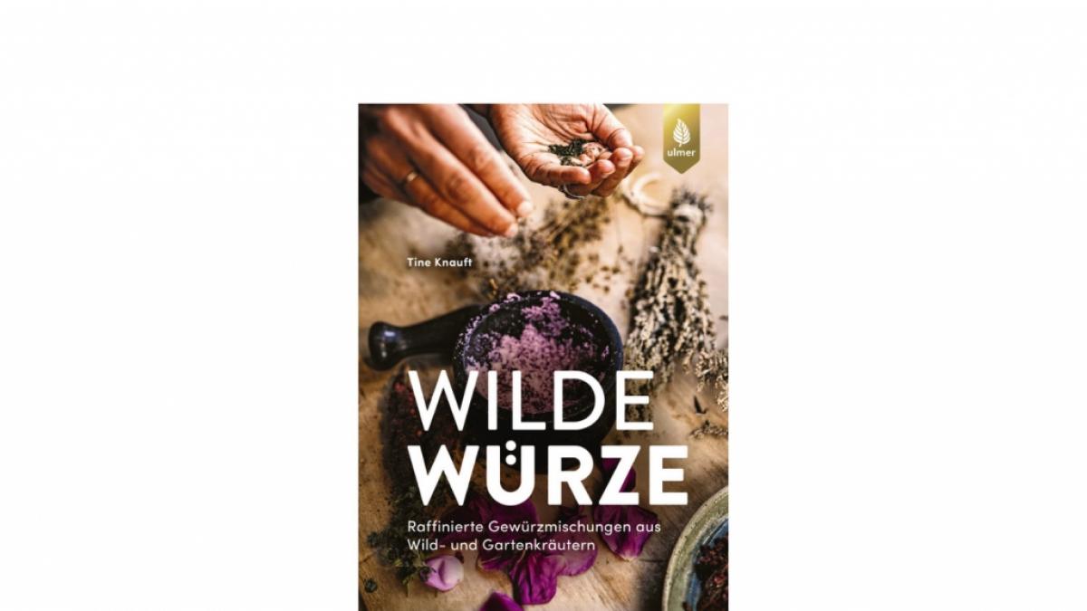 "Wilde W&uuml;rze" von Tine Knauft (Foto)