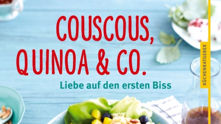 Der GU-Küchenratgeber liefert abwechslungsreiche Rezepte mit Quinoa, Couscous und Co.