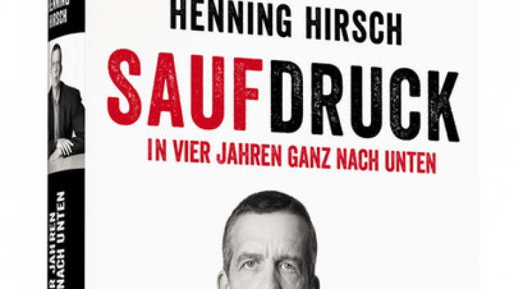 «Saufdruck» von Henning Hirsch.