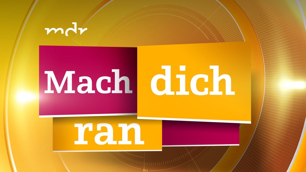 Mach dich ran bei MDR (Foto)