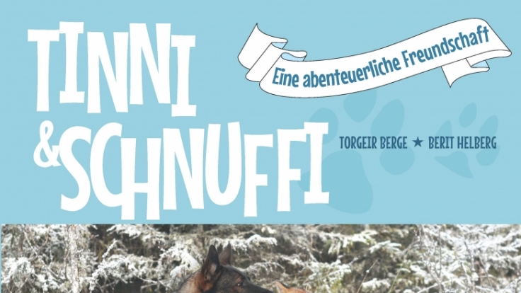 Die Abenteuer von Tinni und Sniffer - oder Schnuffi, wie der Fuchs auf deutsch heißt - stehen bald auch in deutschen Buchläden.