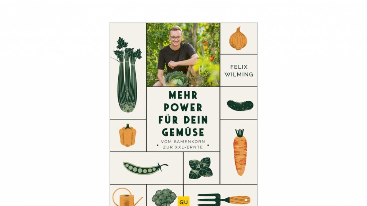 "Mehr Power f&uuml;r dein Gem&uuml;se" von Felix Wilming (Foto)