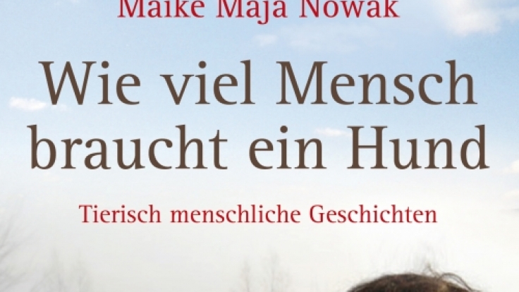 Maja Nowak weiß, wie Hunde ticken. «Wie viel Mensch braucht ein Hund» ist ihr mittlerweile drittes Buch.