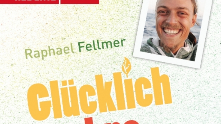 Ohne Geld ein glückliches Leben führen? Dass dies geht, beweist Raphael Fellmer in seinem Buch «Glücklich ohne Geld!».