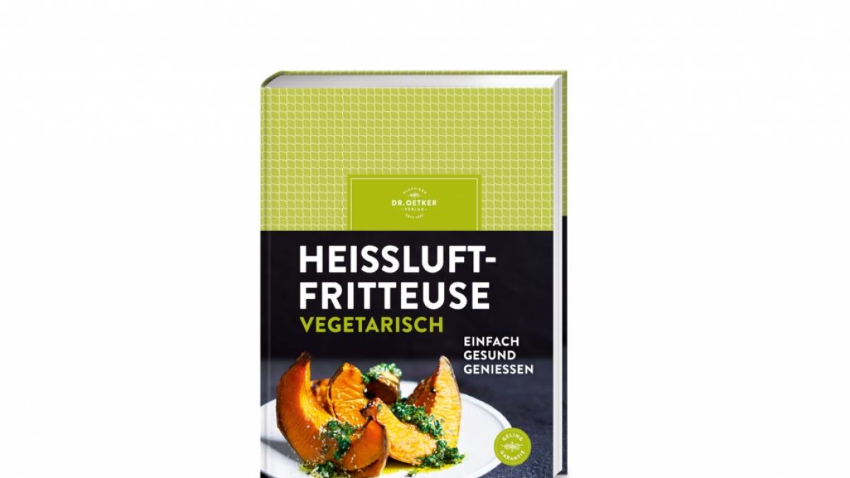 "Hei&szlig;luftfritteuse vegetarisch" von Dr. Oetker (Foto)